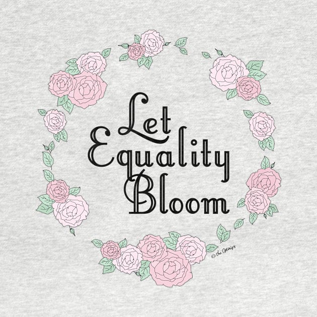 Let Equality Bloom by TheOptimist